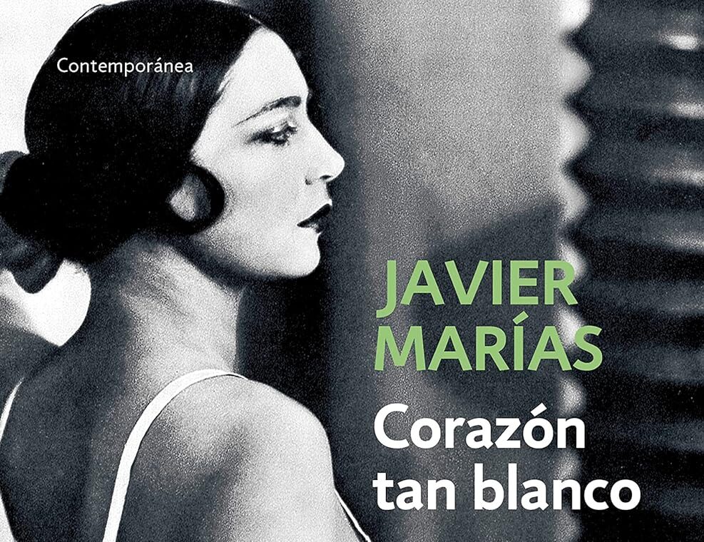 En este momento estás viendo (III) «Corazón tan blanco» de Javier Marías